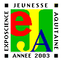 Exposcience Jeunesse Aquitaine 2003